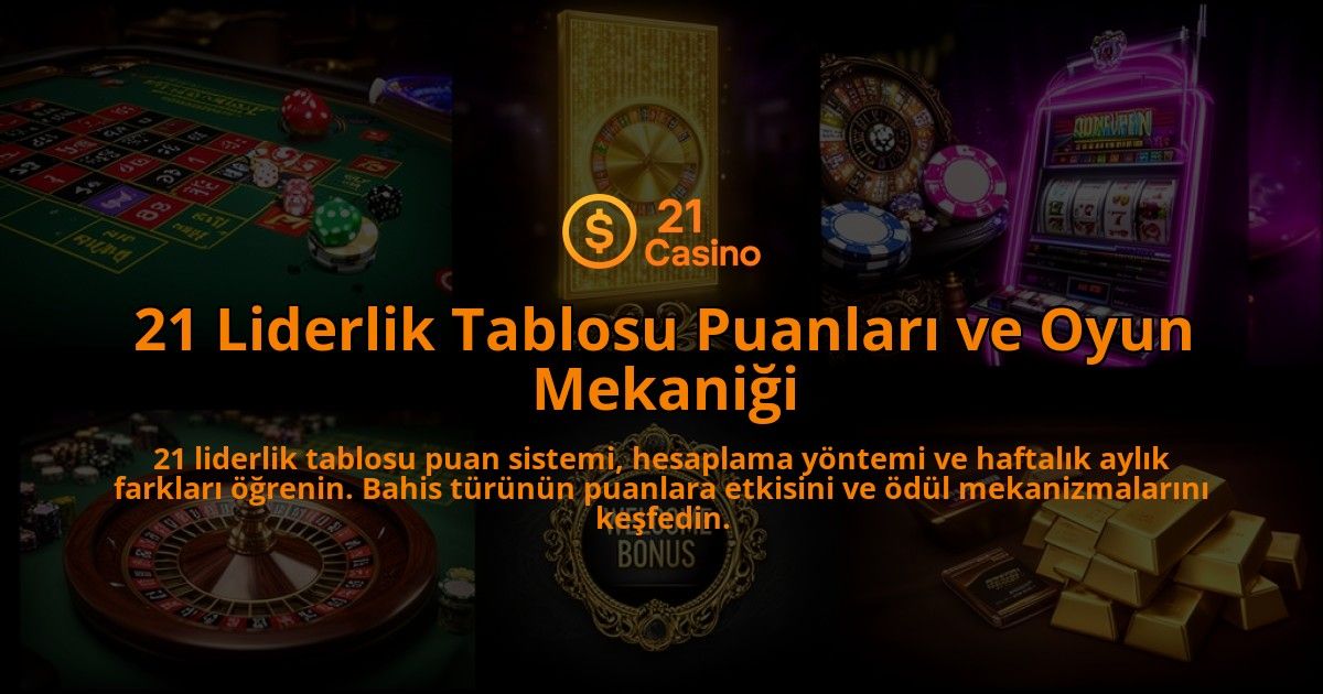 21-Liderlik-Tablosu-Puanlari-ve-Oyun-Mekanigi-overlay-1786617233.jpg