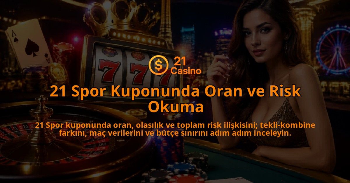 21-Spor-Kuponunda-Oran-ve-Risk-Okuma-overlay-1790012135.jpg